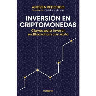 Inversión En Criptomonedas / Cryptocurrency Investment - by  Andrea Redondo (Paperback)