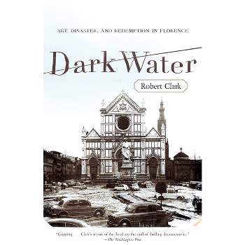 Dark Water - by  Robert Clark (Paperback)
