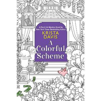 A Colorful Scheme - (Pen & Ink) by  Krista Davis (Paperback)