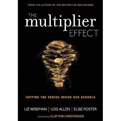 The Multiplier Effect - by  Liz Wiseman & Lois N Allen & Elise Foster (Paperback)