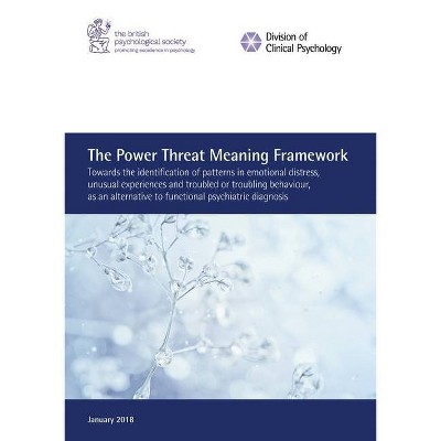 The Power Threat Meaning Framework - by  Lucy Johnstone & Mary Boyle (Paperback)