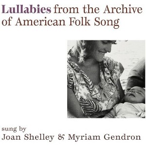 Joan Shelley & Myriam Gendron - Lullabies From The Archive Of American Folk Song (vinyl 7 inch single) - 1 of 1