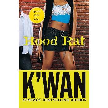 Hood Rat - by K'Wan (Paperback)