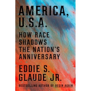America, U.S.A. - by  Eddie S Glaude Jr (Hardcover) - 1 of 1