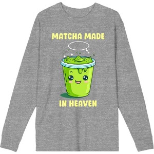 Matcha Made In Heaven Matcha Drink Adult Crew Neck Long Sleeve Tee - 1 of 2