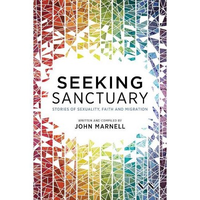 Seeking Sanctuary - by  John Marnell (Paperback)
