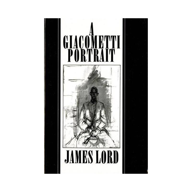 A Giacometti Portrait - by  James Lord (Paperback), 1 of 2