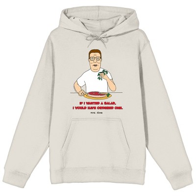 King Of The Hill If I Wanted A Salad I Would Have Ordered One Long Sleeve Sand Adult Hooded Sweatshirt