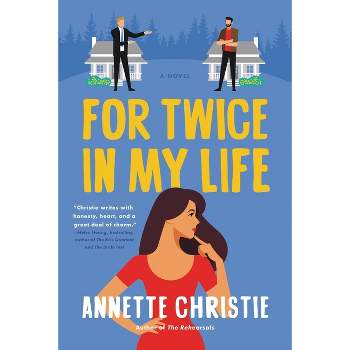 For Twice in My Life - by Annette Christie