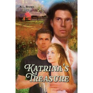 Katrina's Treasure - by  N L Brown (Paperback) - 1 of 1