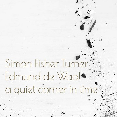 Simon Fisher Turner & Edmund d - A Quiet Corner in Time (Vinyl)