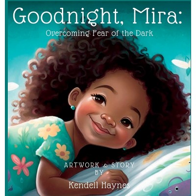 Goodnight Mira - 2nd Edition,Large Print by  Kendell Haynes (Hardcover)