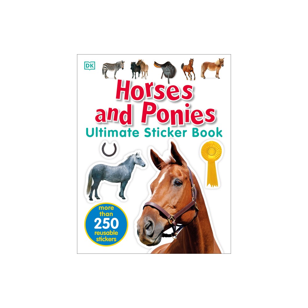 Ultimate Sticker Book: Horses and Ponies - by DK (Paperback)