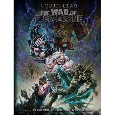 Court of the Dead: War of Flesh and Bone - by  Frank Tieri (Hardcover)