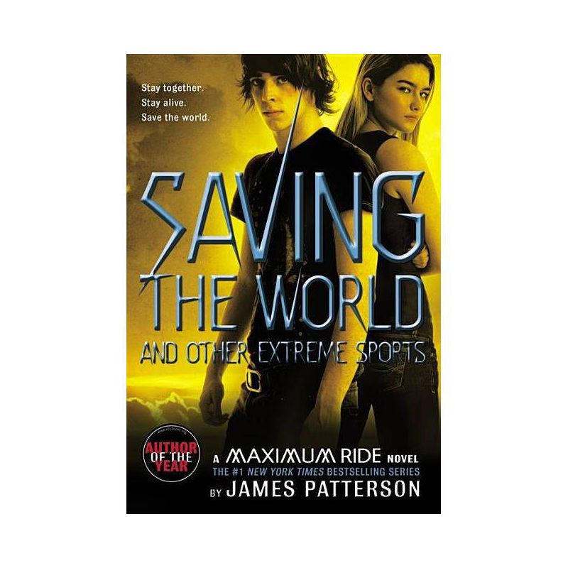 Saving the World and Other Extreme Sport ( Maximum Ride) (Reprint, Reissue) (Paperback) by James Patterson, 1 of 2