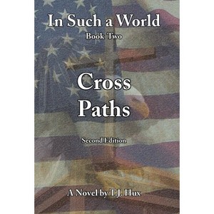 In Such a World - by  T J Hux (Hardcover) - 1 of 1