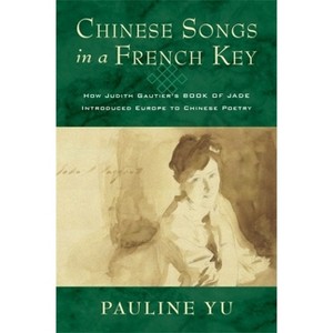 Chinese Songs in a French Key - by Pauline Yu - 1 of 1