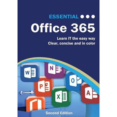 Essential Office 365 Second Edition - (Computer Essentials) by  Kevin Wilson (Paperback)