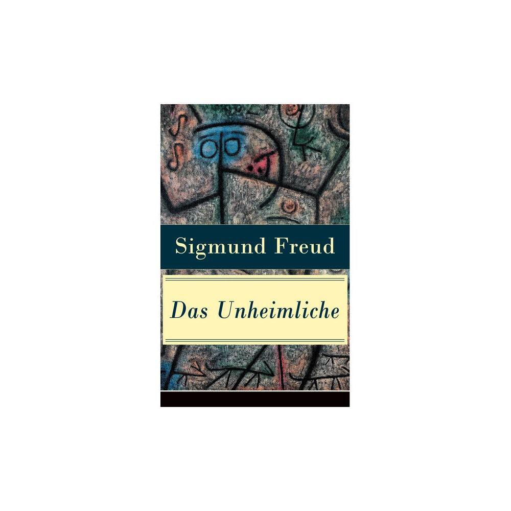 Das Unheimliche - by Sigmund Freud (Paperback)