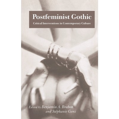 Postfeminist Gothic - by B Brabon & S Genz