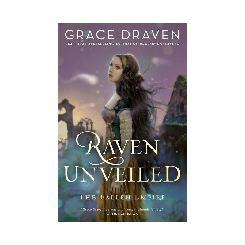 Raven Unveiled - (Fallen Empire) by  Grace Draven (Paperback), 1 of 2
