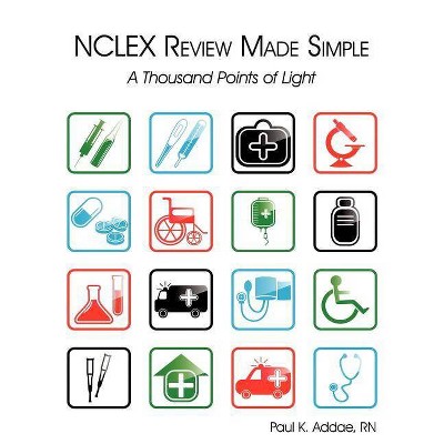 NCLEX Review Made Simple - by  Paul K Addae (Paperback)