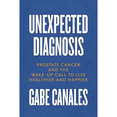 Unexpected Diagnosis - by  Gabe Canales (Paperback) - image 1 of 1