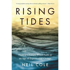 Rising Tides - (Starling Initiatives Publication) by  Neil Cole (Paperback) - 1 of 1