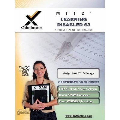 Mttc Learning Disabled 63 Teacher Certification Test Prep Study Guide - (XAM MTTC) by  Sharon A Wynne (Paperback)