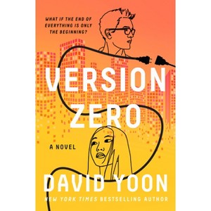 Version Zero - by  David Yoon (Paperback) - 1 of 1