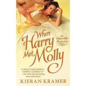 When Harry Met Molly - (Impossible Bachelors) by  Kieran Kramer (Paperback) - 1 of 1