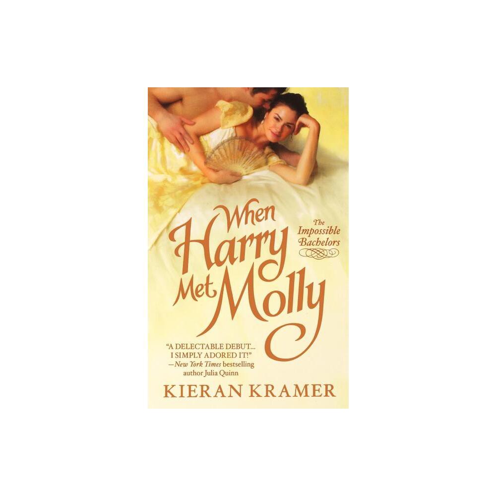 When Harry Met Molly - (Impossible Bachelors) by Kieran Kramer (Paperback)