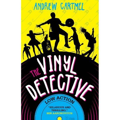 The Vinyl Detective: Low Action (Vinyl Detective 5) - by  Andrew Cartmel (Paperback)