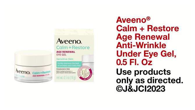 Aveeno Calm + Restore Age Renewal Under Eye Cream - 0.5 oz, 2 of 10, play video