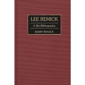 Lee Remick - (Bio-Bibliographies in the Performing Arts) Annotated by  Barry Rivadue (Hardcover) - 1 of 1