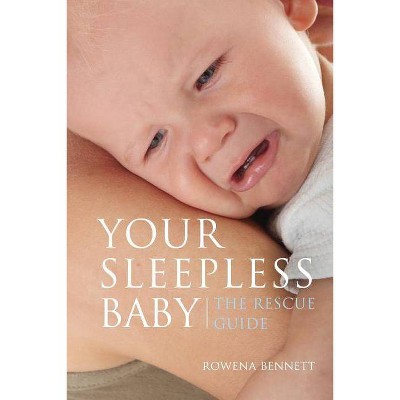 Your Sleepless Baby - by  Rowena Bennett (Paperback)