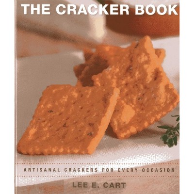 The Cracker Book - by  Lee E Cart (Paperback)
