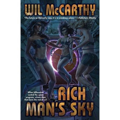 Rich Man's Sky - by  Wil McCarthy (Hardcover)