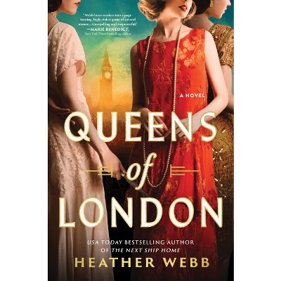 Queens of London - by Heather Webb