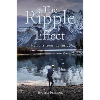 The Ripple Effect - by  Thomas Fleming (Paperback)