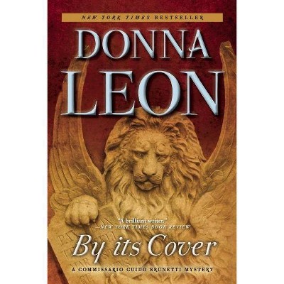 By Its Cover - (The Commissario Guido Brunetti Mysteries) by  Donna Leon (Paperback)