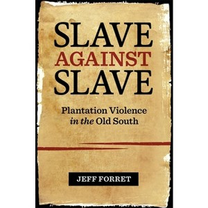 Slave Against Slave - by Jeff Forret - 1 of 1