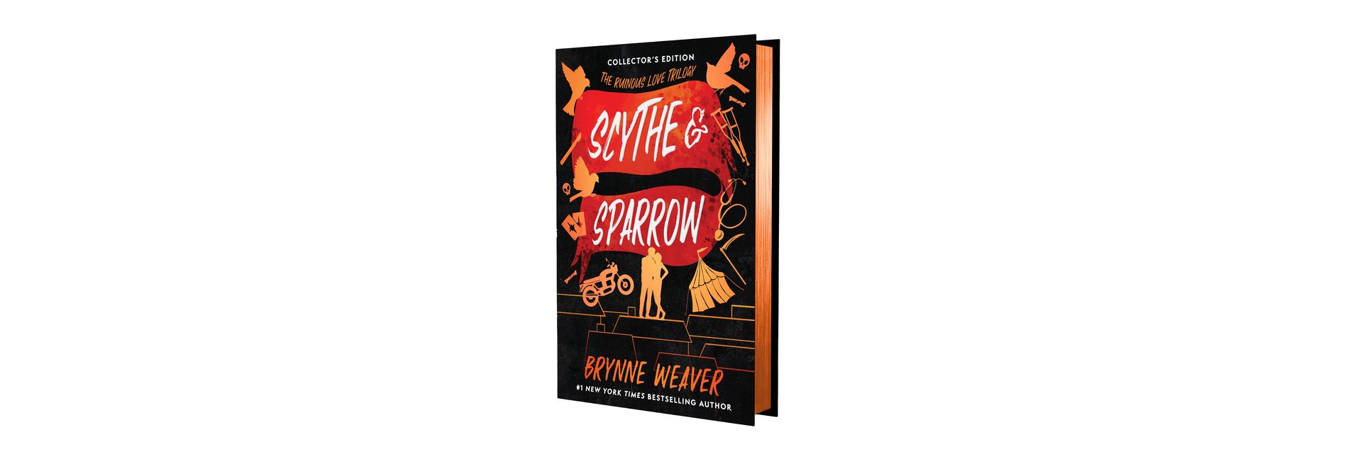 Scythe & Sparrow (Collector's Edition) - (Ruinous Love Trilogy) by  Brynne Weaver (Hardcover)