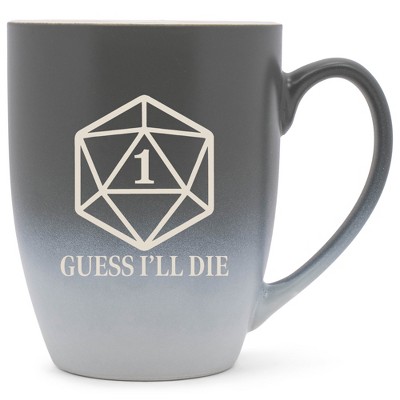 100 North Dice 10 Ounce Gray and White Two Toned Ombre, Comfortably Fits Your Hands, Ceramic Tea Coffee Cup Mug, Guess I'll Die