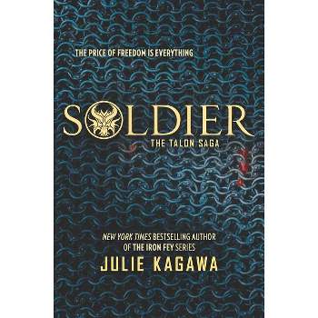 Soldier - (Talon Saga) by  Julie Kagawa (Paperback)