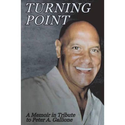 Turning Point - by  Annmarie Gallione (Paperback)