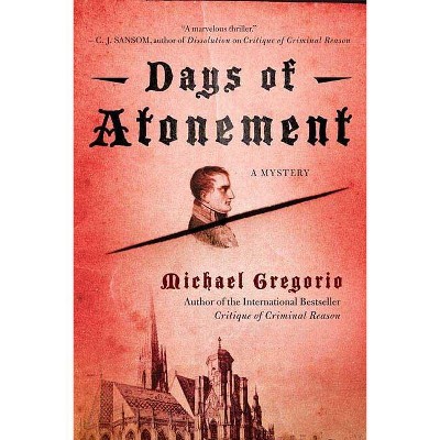 Days of Atonement - (Hanno Stiffeniis Mysteries) by  Michael Gregorio (Paperback)