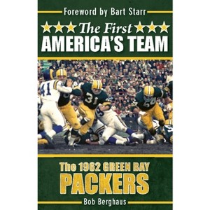 The First America's Team - by  Bob Berghaus (Paperback) - 1 of 1