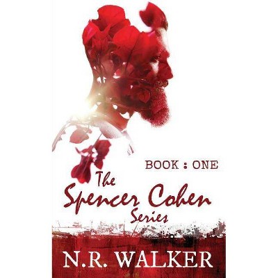 Spencer Cohen, Book One - by  N R Walker (Paperback)