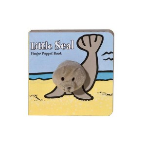 Little Seal: Finger Puppet Book - (Little Finger Puppet Board Books) by  Chronicle Books & Imagebooks (Board Book) - 1 of 1